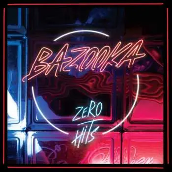 LP Bazooka: Zero Hits