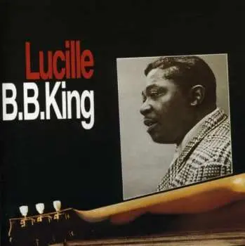 CD B.B. King: Lucille