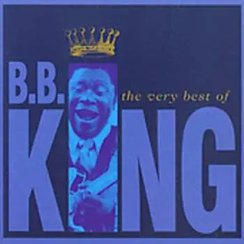 CD B.B. King: The Very Best Of B. B. King