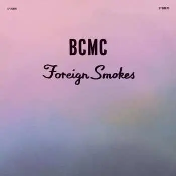 LP Bcmc: Foreign Smokes