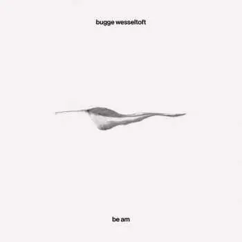 LP Bugge Wesseltoft: Be Am