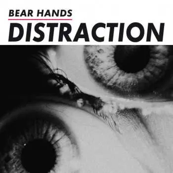 CD Bear Hands: Distraction