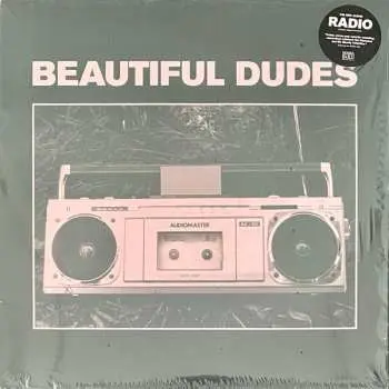 LP Beautiful Dudes: Radio