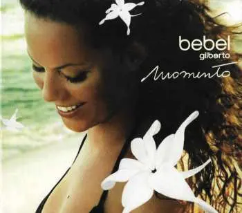 CD Bebel Gilberto: Momento LTD | DIGI
