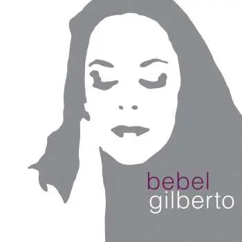CD Bebel Gilberto: Tanto Tempo