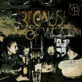 LP Roy And The Devil's Motorcycle: Because Of Women