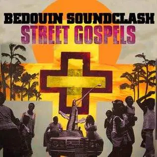 LP Bedouin Soundclash: Street Gospels