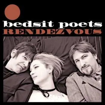 CD Bedsit Poets: Rendezvous