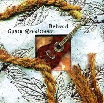 CD Behzad: Gypsy Renaissance