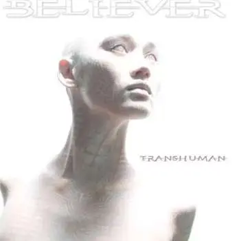 CD Believer: Transhuman