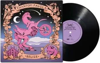 LP ≈ Belize ≈: Phantom Favola