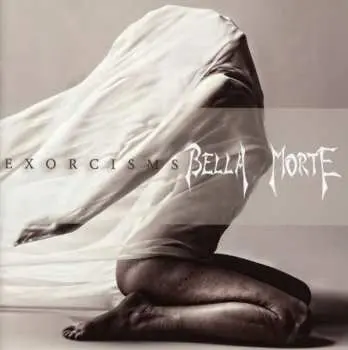 CD Bella Morte: Exorcisms