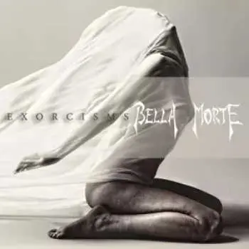 LP Bella Morte: Exorcisms LTD | CLR