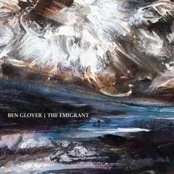 CD Ben Glover: The Emigrant