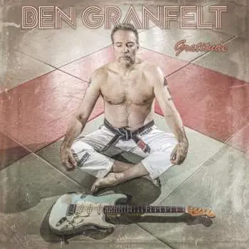 CD Ben Granfelt: Gratitude