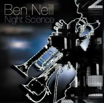 CD Ben Neill: Night Science