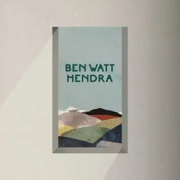 CD Ben Watt: Hendra