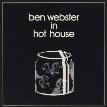 CD Ben Webster: In Hot House LTD