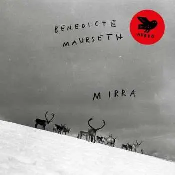 LP Benedicte Maurseth: Mirra