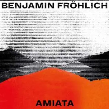 2LP Benjamin Fröhlich: Amiata