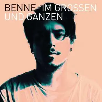 CD Benne: Im Grossen Und Ganzen