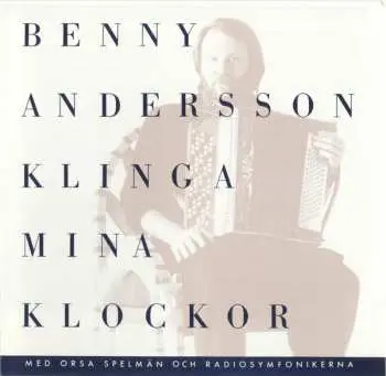 CD Benny Andersson: Klinga Mina Klockor