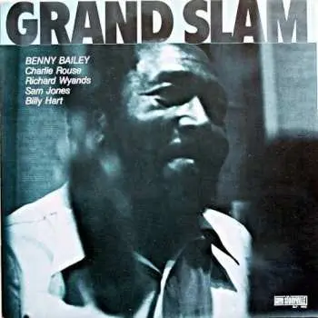 CD Benny Bailey: Grand Slam LTD