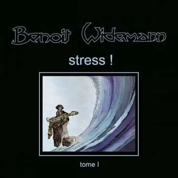 LP Benoît Widemann: Stress !