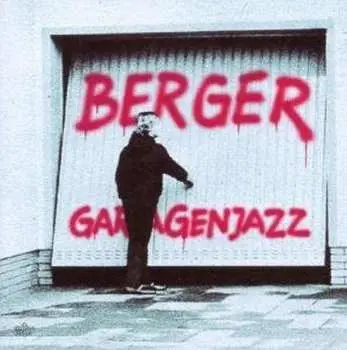 CD Dirk Berger: Garagenjazz