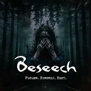 CD Beseech: Future. Present. Past.