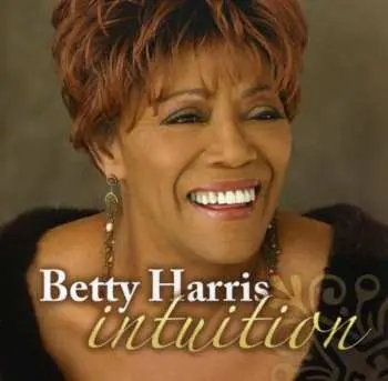 CD Betty Harris: Intuition