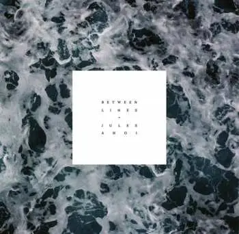 LP Jules Ahoi: Between Lines