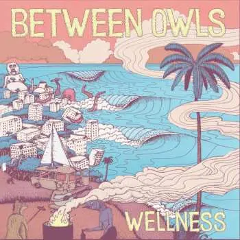 LP Between Owls: Wellness