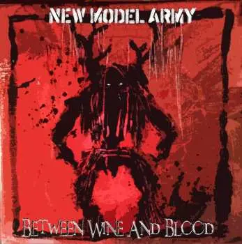 2LP New Model Army: Between Wine And Blood