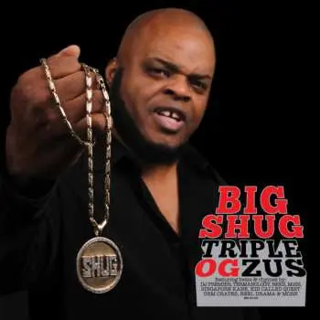 CD Big Shug: Triple OGzus