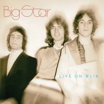 CD Big Star: Live On WLIR