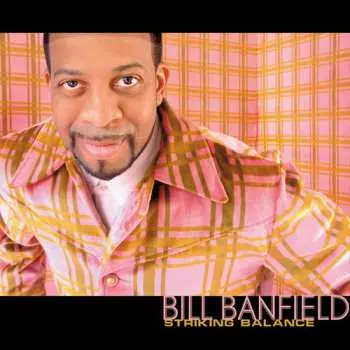 CD Bill Banfield: Striking Balance