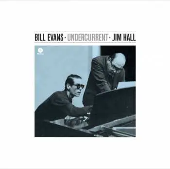 LP Bill Evans: Undercurrent LTD