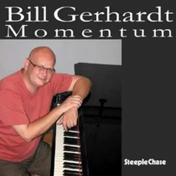 CD Bill Gerhardt: Momentum