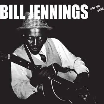 LP Bill Jennings: Enough Said!