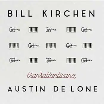 CD Bill Kirchen: Transatlantica