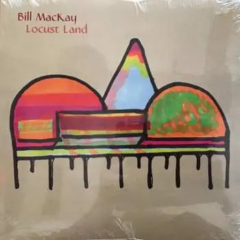 LP Bill MacKay: Locust Land