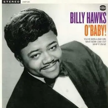 SP Billy Hawks: O'Baby! LTD