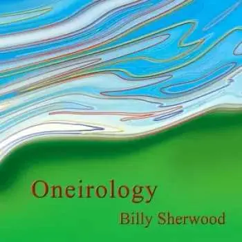 CD Billy Sherwood: Oneirology
