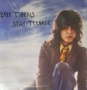 LP Billy Tibbals: Stay Teenage