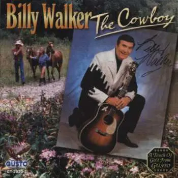 CD Billy Walker: The Cowboy