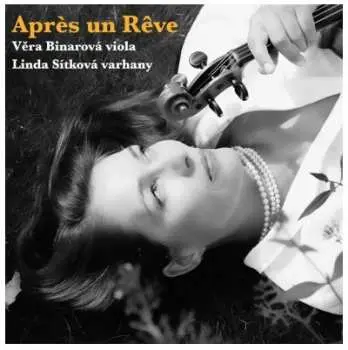 Věra Binarová, Linda Sítková – Apres un Reve CD