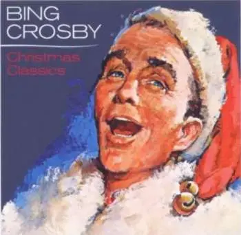 CD Bing Crosby: Christmas Classics