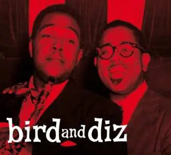 CD Bird: Bird And Diz LTD