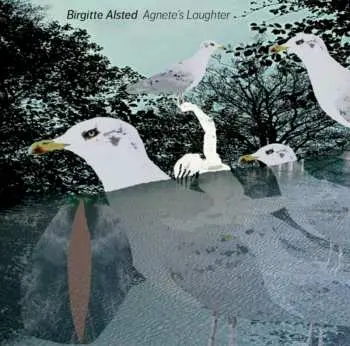 CD Birgitte Alsted: Agnete's Laughter